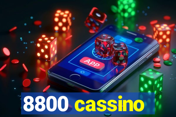 8800 cassino